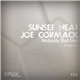 Sunset Heat, Joe Cormack - Nobody But Her